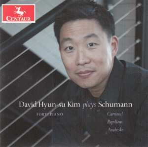 Album David Hyun-su Kim: David Hyun-su Kim Plays Schumann