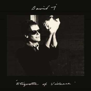 Album David J: Etiquette Of Violence