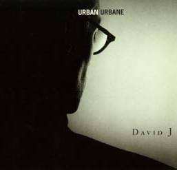 Album David J: Urban Urbane