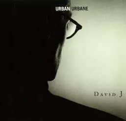 David J: Urban Urbane