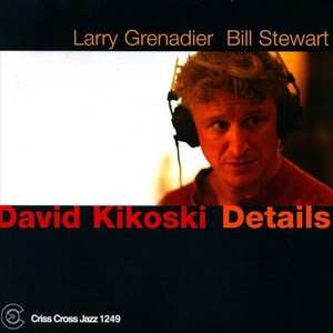 CD David Kikoski Trio: Details 391196