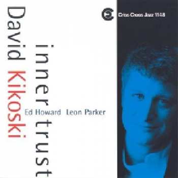 Album David Kikoski Trio: Inner Trust