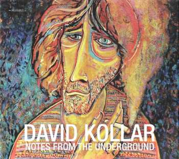Album David Kollar: Notes From The Underground
