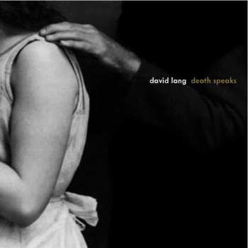 Album David Lang: Death Speaks