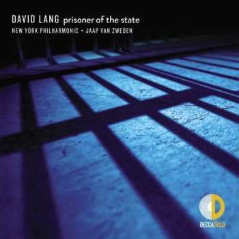 Album David Lang: Prisoner Of The State
