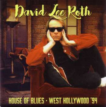 Album David Lee Roth: House Of Blues - West Hollywood '94