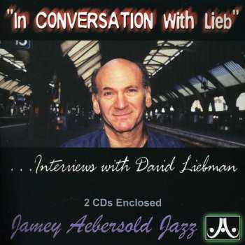 Album David Liebman: In Conversation With Lieb