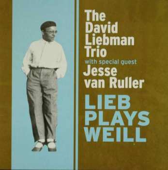 Album David Liebman Trio: Lieb Plays Weill