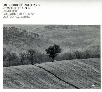 Album David Linx: On Shoulders We Stand