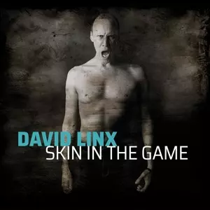 David Linx: Skin In The Game