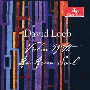 Album David Loeb: Violin With An Asian Soul