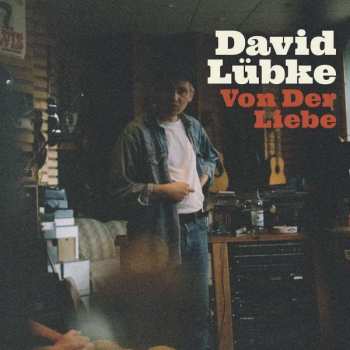 Album David Lübke: Von Der Liebe