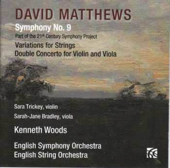 Album David Matthews: Symphony No. 9, Variations For Strings, Double Concerto For Violin And Viola
