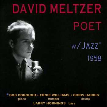 Album David Meltzer: Poet w/ Jazz 1958