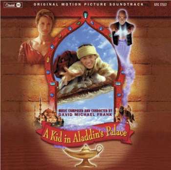 David Michael Frank: A Kid In Aladdin's Palace (Original Motion Picture Soundtrack)