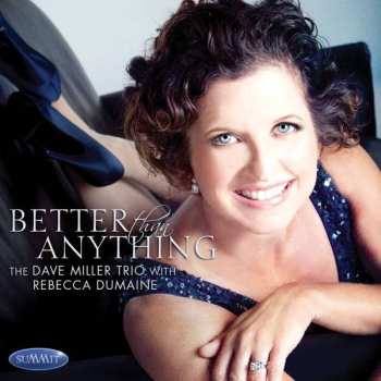 Album David Miller And Rebecca Dumaine: Better Than Anything