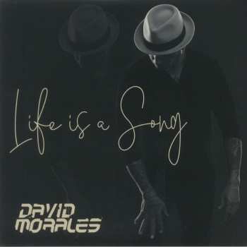 Album David Morales: Life Is A Song