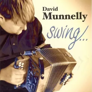 David Munnelly: Swing....