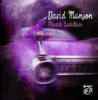 Album David Munyon: Purple Cadillacs