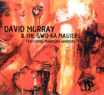 Album David Murray: Gwotet