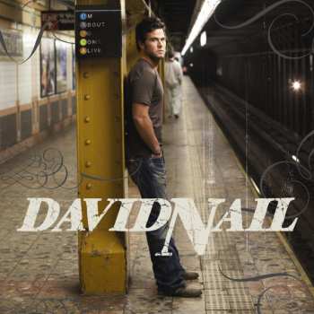 Album David Nail: I'm About To Come Alive