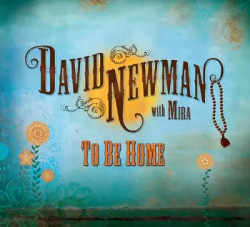 David Newman: To Be Home
