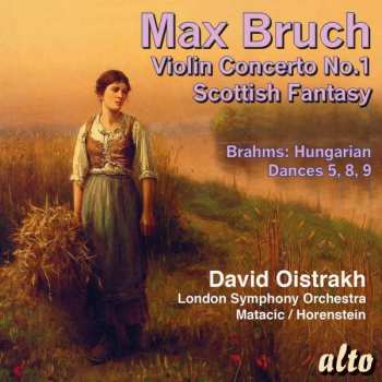 Album David Oistrach: Bruch: Violin Concerto No.1; Scottish Fantasy; Brahms: Hungarian Dances 5,8,9