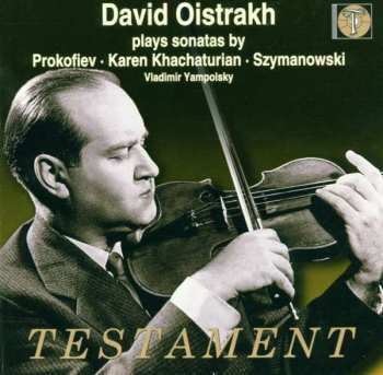 David Oistrach: David Oistrach Plays Sonatas