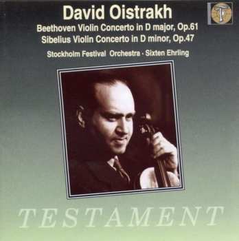 Album David Oistrach: Violin Concerto In D Major, Op. 61 / Violin Concerto In D Minor, Op. 47