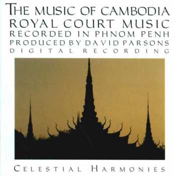 Album David Parsons: The Music Of Cambodia • Royal Court Music