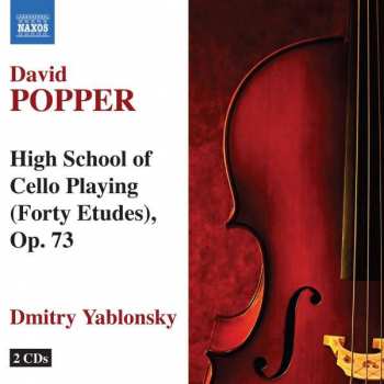 Album David Popper: David Popper High School Of Cello Playing (Forty Etudes), Op.73 - Dmitry Yablonsky