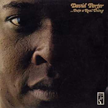 Album David Porter: ...Into A Real Thing