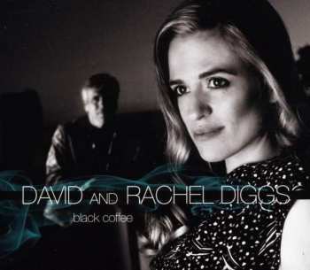 Album David & Rachel Diggs: Black Coffee