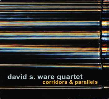 CD David S. Ware Quartet: Corridors & Parallels 95785