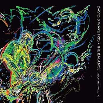 CD David S. Ware Trio: The Balance (Vision Festival XV +) LTD 436758