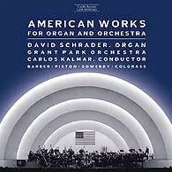 American Works For Organ And Orchestra