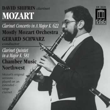 CD David Shifrin: Clarinet Concerto In A Major K. 622 / Clarinet Quintet In A Major K. 581 384734