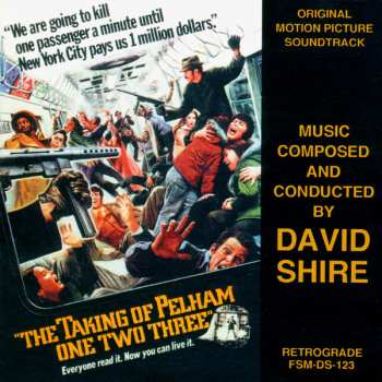 Album David Shire: The Taking Of Pelham One Two Three (Original Motion Picture Soundtrack)