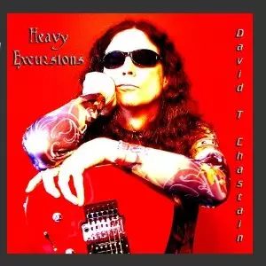 David T. Chastain: Heavy Excursions