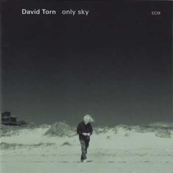 CD David Torn: Only Sky 316091