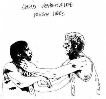 Album David Vandervelde: Shadow Sides