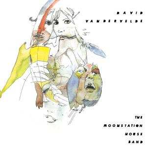 Album David Vandervelde: The Moonstation House Band