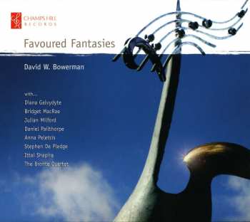 CD David W. Bowerman: Favoured Fantasies  437595