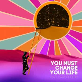 Album David Wax Museum: You Must Change Your Life
