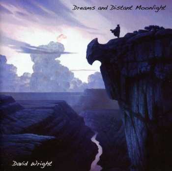 CD David Wright: Dreams And Distant Moonlight 183478