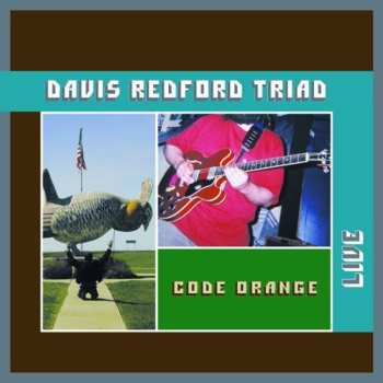 Album Davis Redford Triad: Code Orange - Live