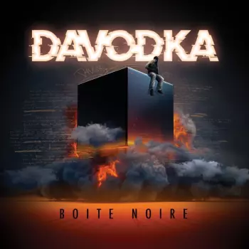 Davodka: Boite Noire