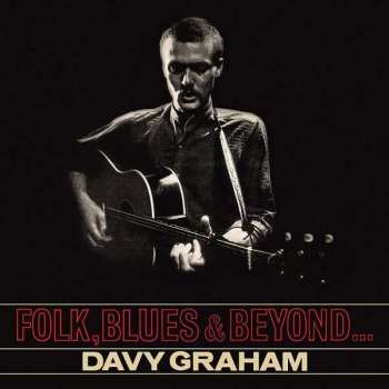 CD Davy Graham: Folk, Blues & Beyond... 246450