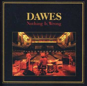 CD Dawes: Nothing Is Wrong 515639
