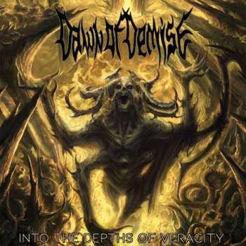 Album Dawn Of Demise: Into The Depths of Veracity